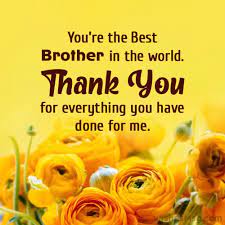 Thank You Messages For Brother