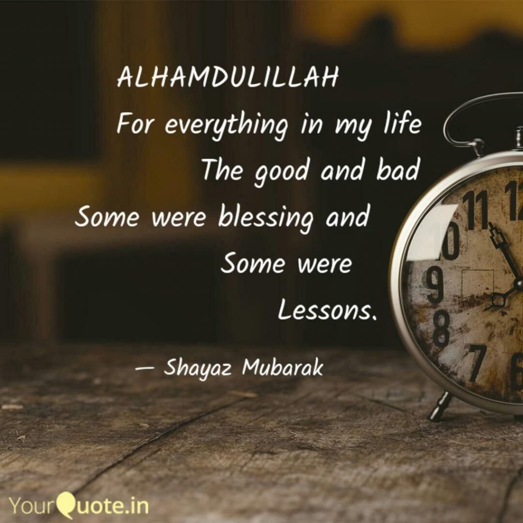 alhamdulillah for everything good and bad1