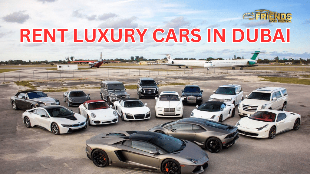 How To Choose The Best Luxury Car Rental In Dubai?
