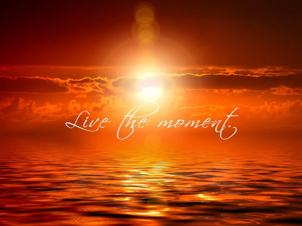 live the moment quotes for instagram